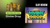 graphic for article Divine Drop Slot Review: Best Online Slot Game
